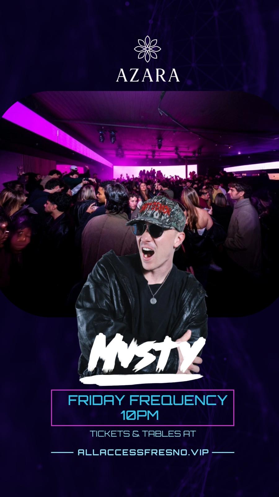 AZARA FRIDAY FREQUENCY 