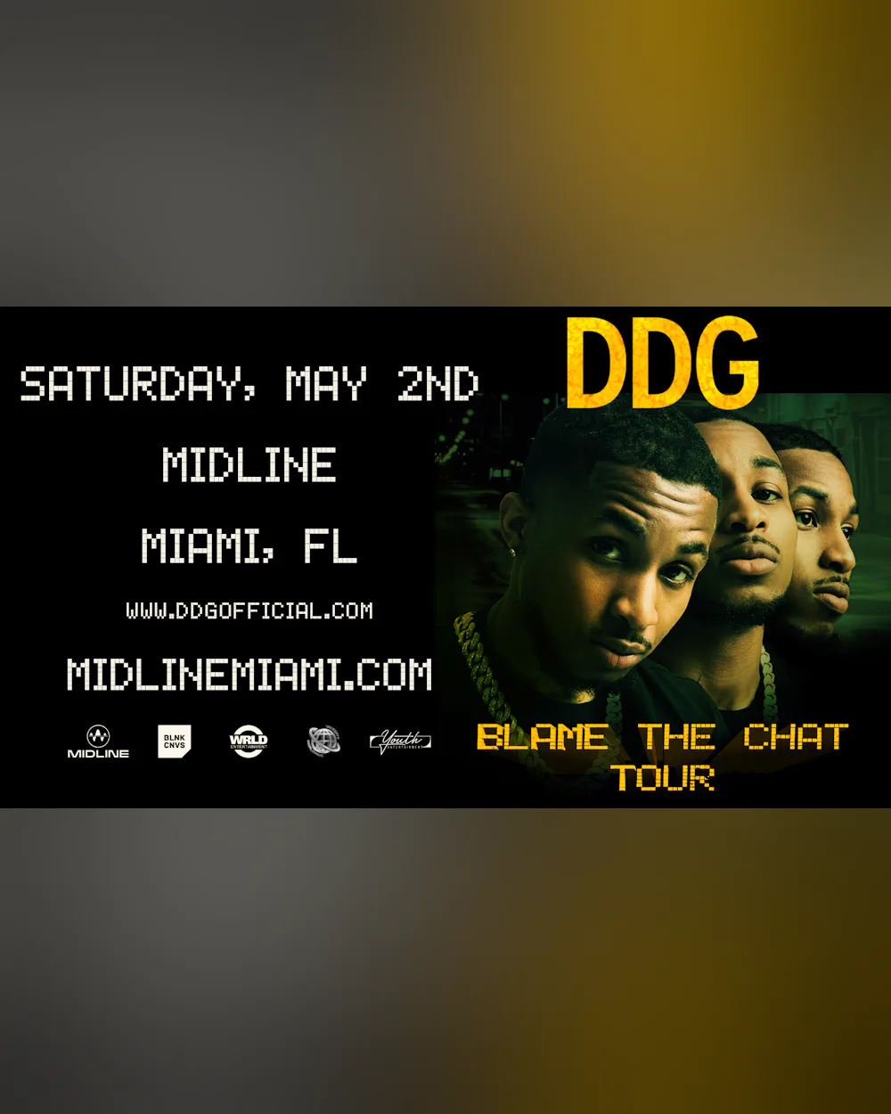 DDG - Blame The Chat Tour