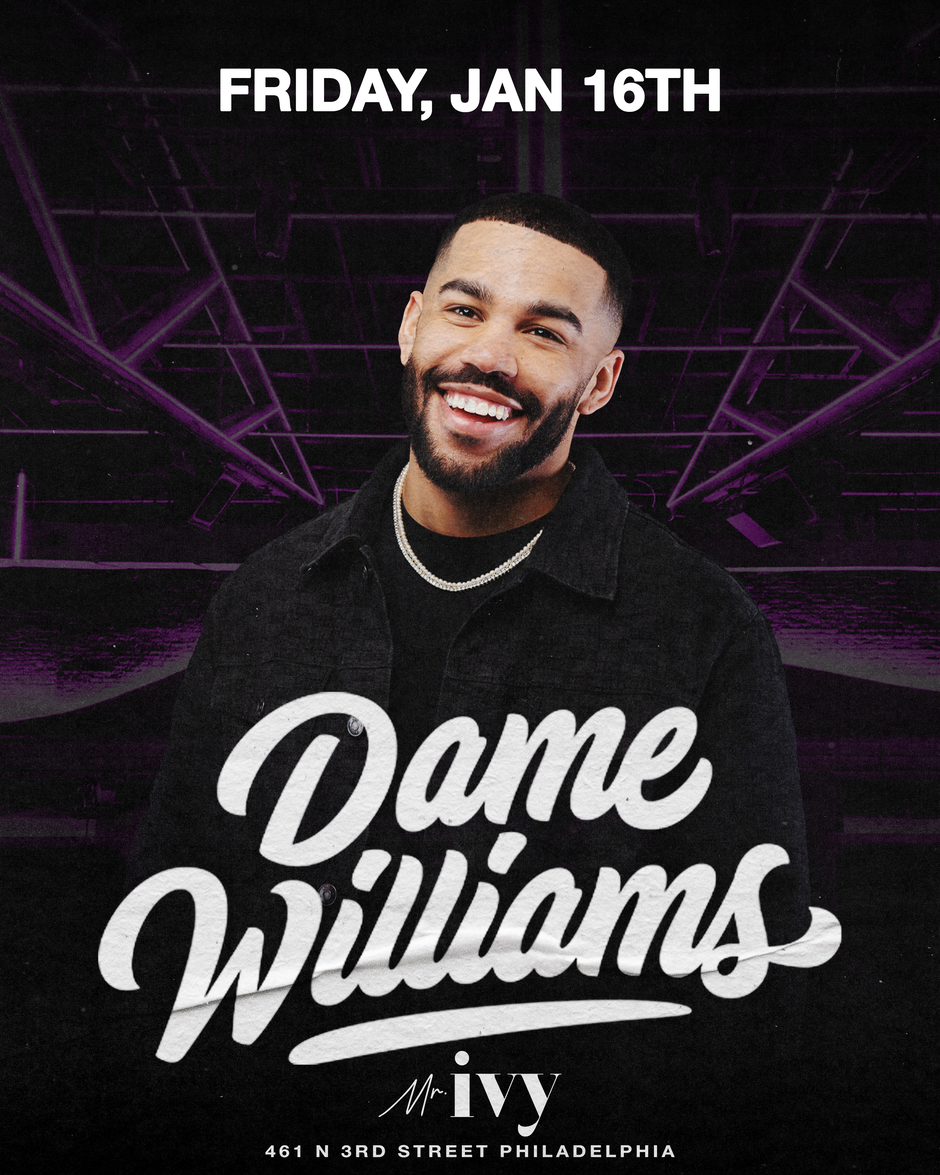 Dame Williams x Mr. Ivy Friday Night