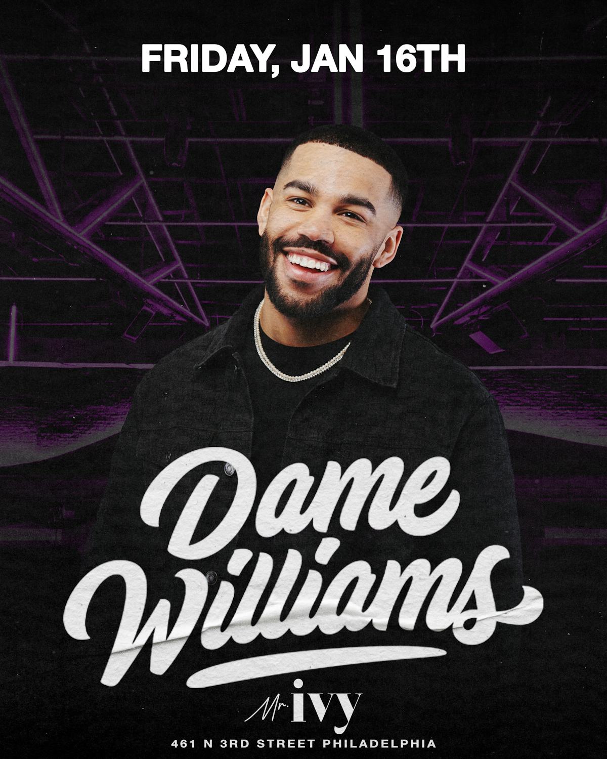 Dame Williams x Mr. Ivy Friday Night