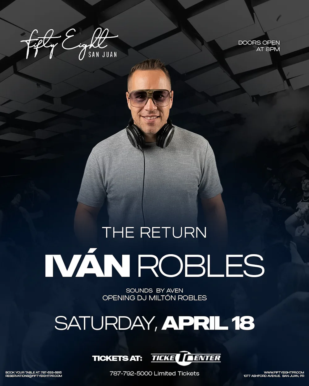SATURDAY 4/18 | IVÁN ROBLES | SOUNDS BY AVEN OPENING DJ MILTON ROBLES