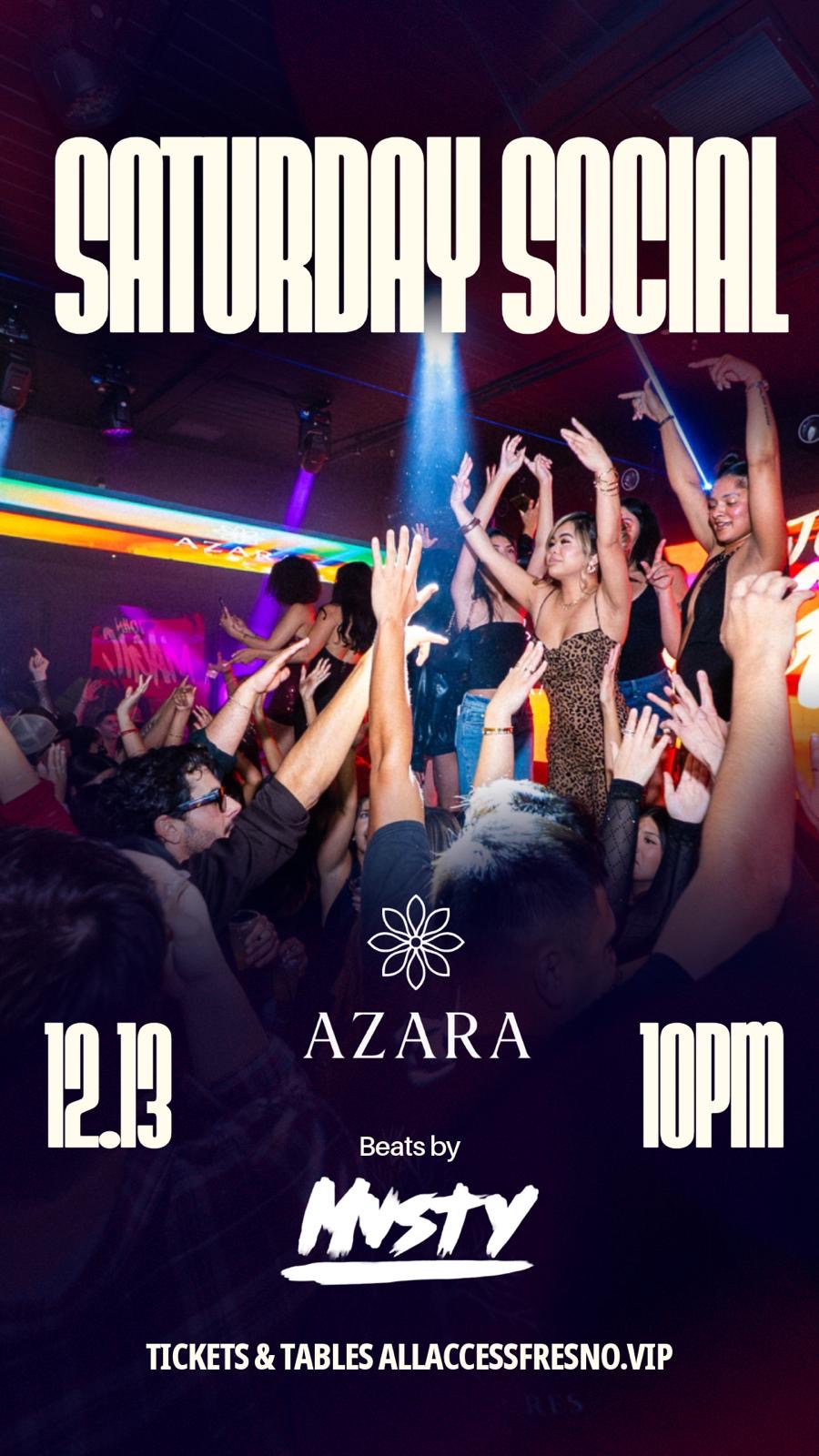AZARA SATURDAY SOCIAL