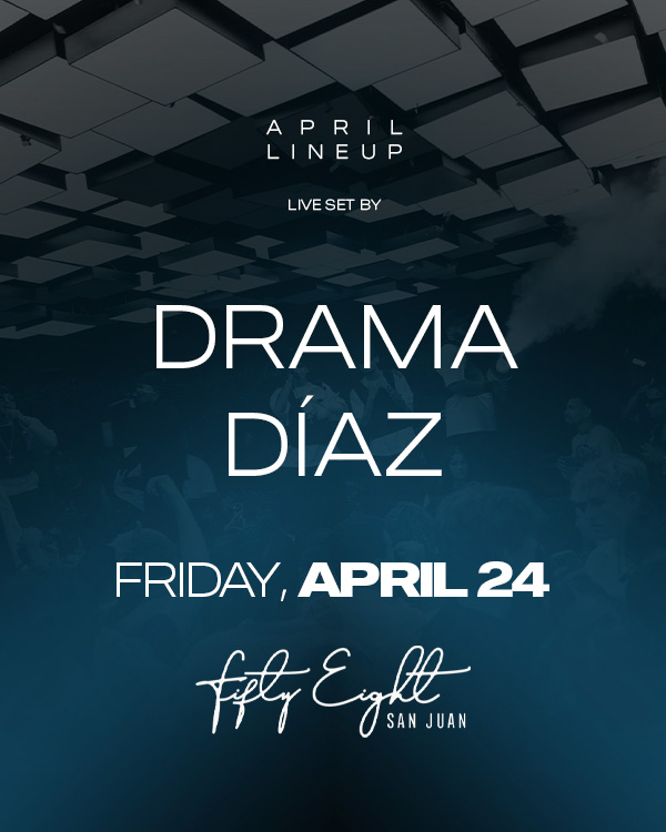 FRIDAY 4/24 | SOUNDS BY DRAMA DÍAZ