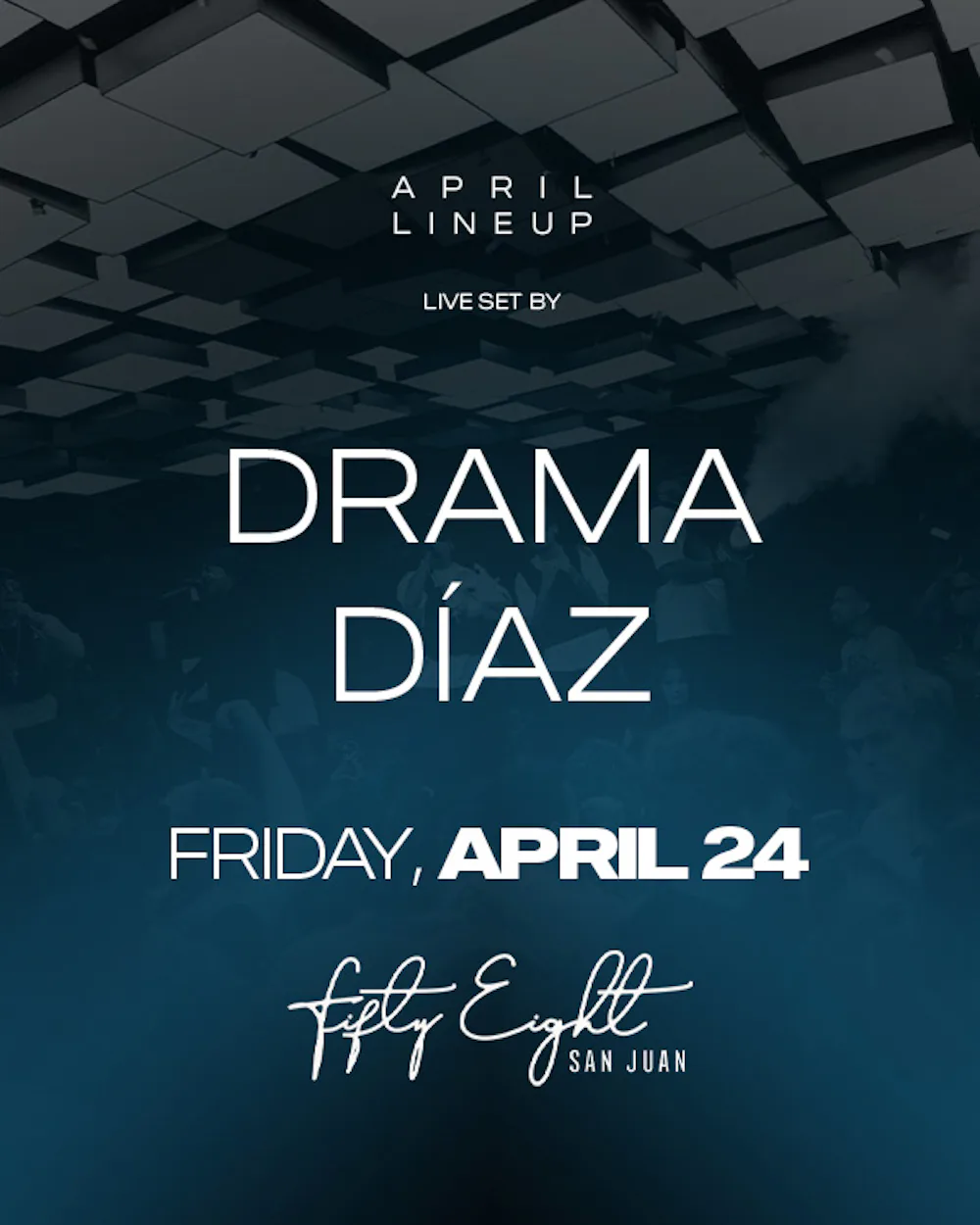 FRIDAY 4/24 | SOUNDS BY DRAMA DÍAZ