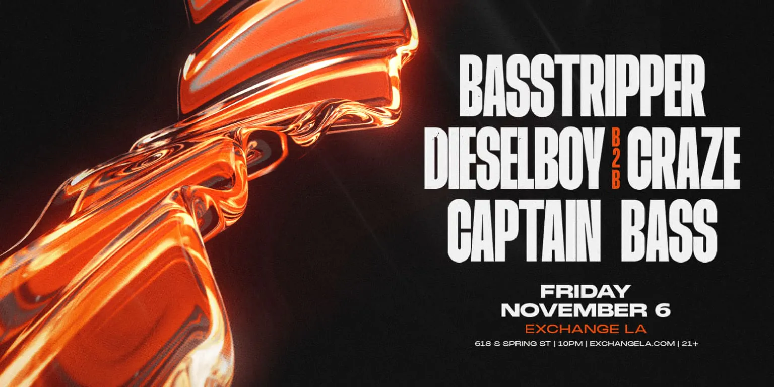 BASSTRIPPER, DIESELBOY B2B CRAZE, CAPTAIN BASS