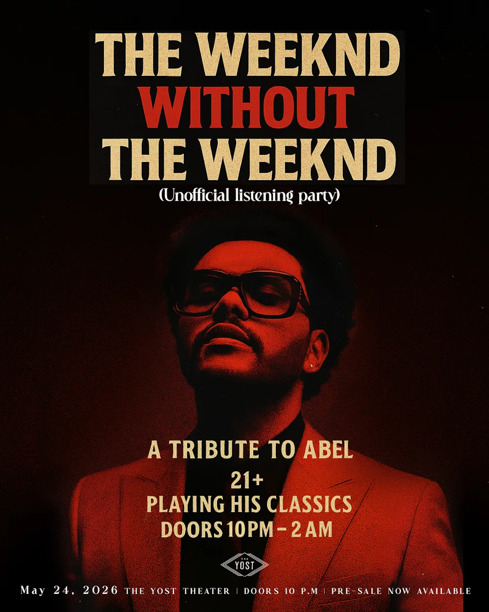 A WEEKEND W/OUT THE WEEKND / A TRIBUTE TO ABLE XO' PARTY!
