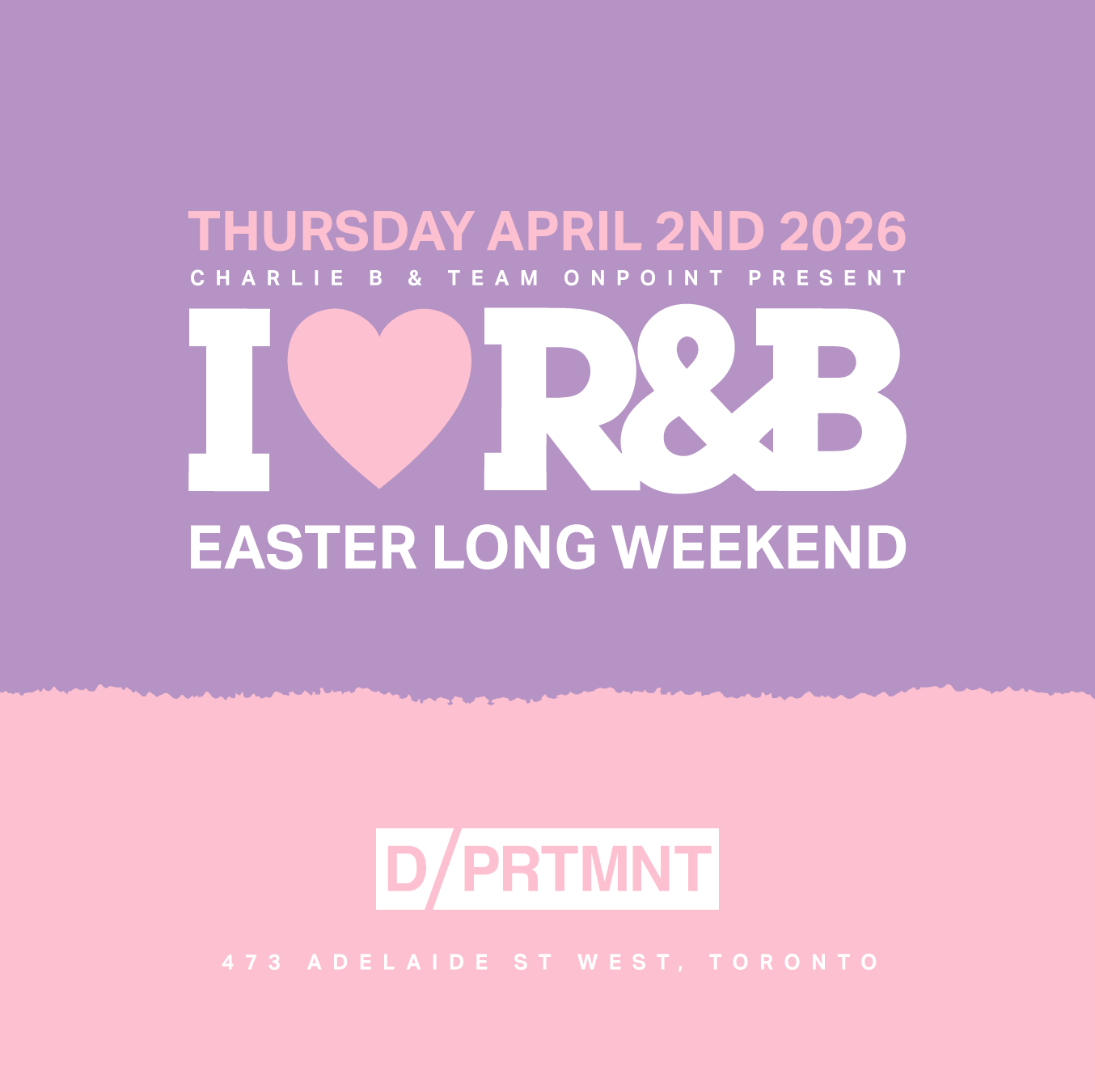 I LUV RNB: EASTER LONG WEEKEND