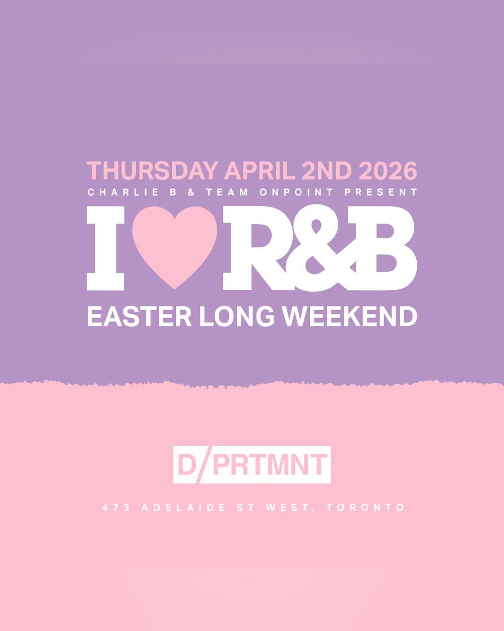 I LUV RNB: EASTER LONG WEEKEND