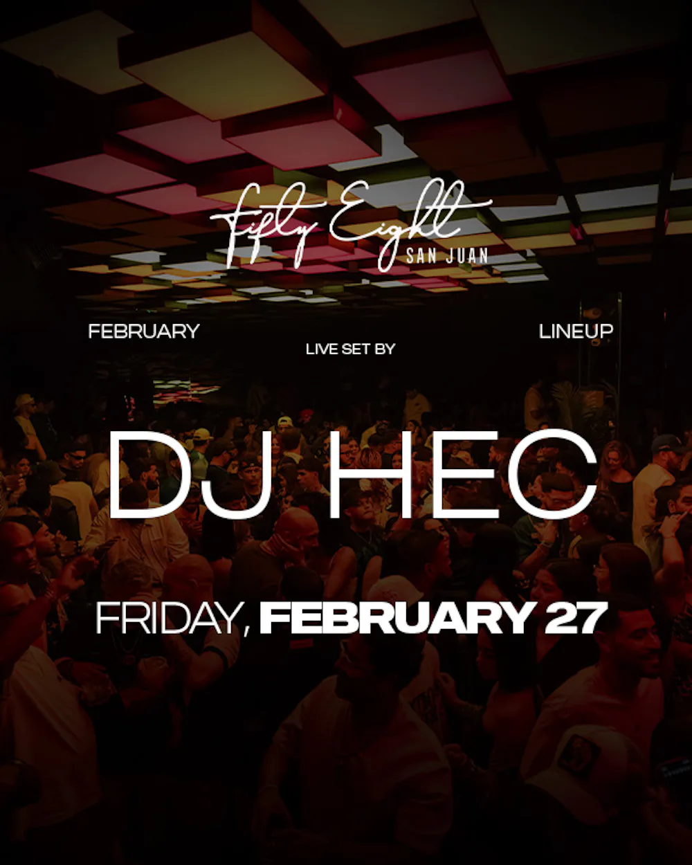FRIDAY 2/27 | SOUNDS BY DJ HEC