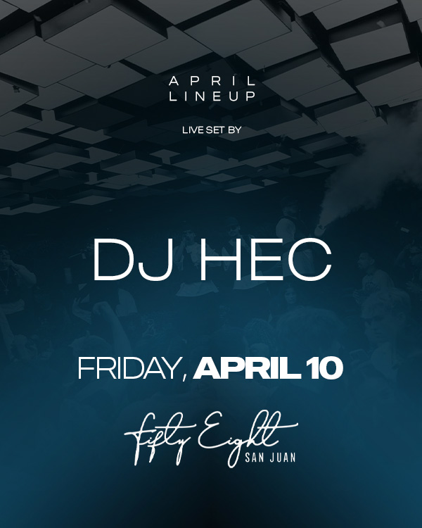 FRIDAY 4/10 | SOUNDS BY DJ HEC