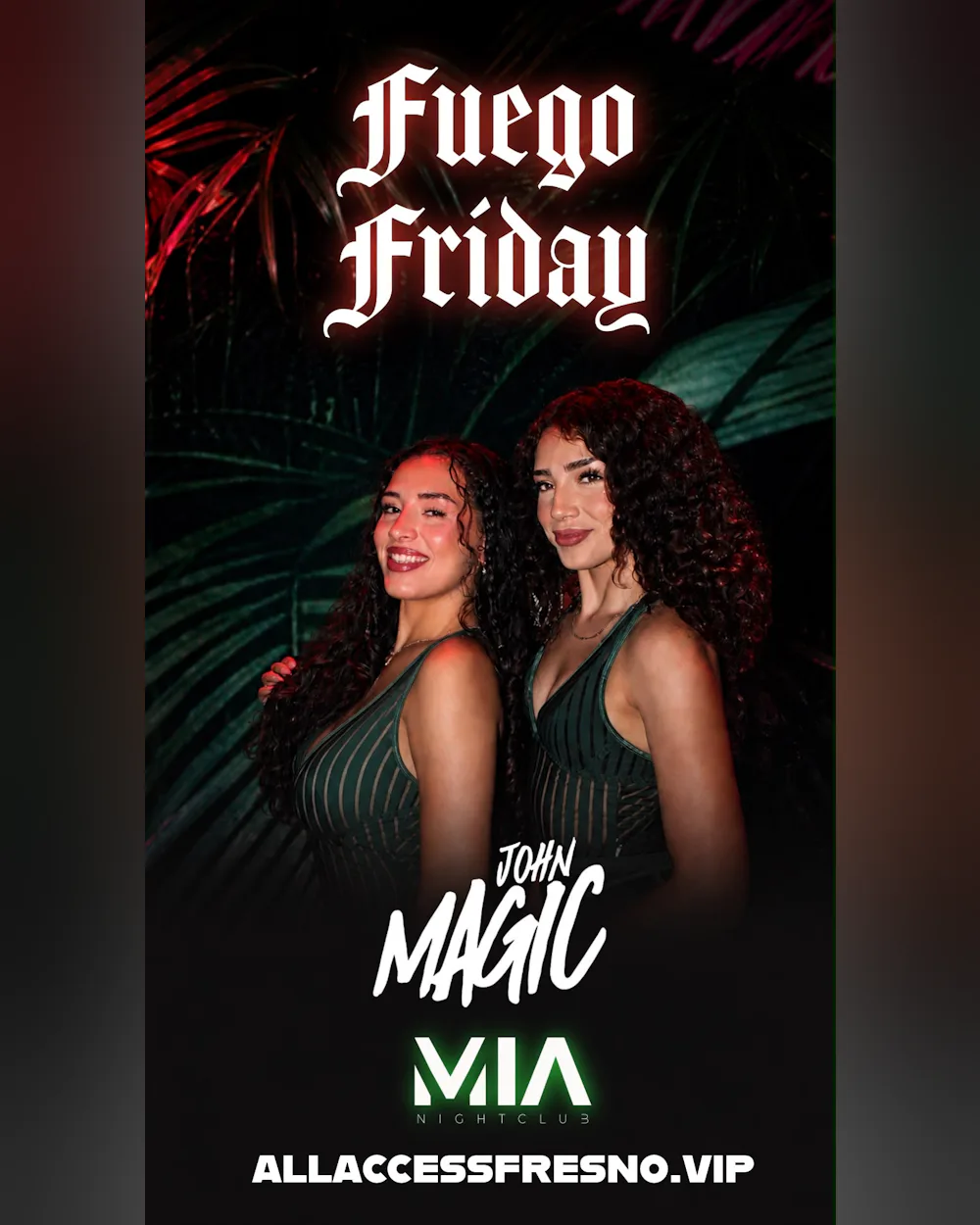 MIA FUEGO FRIDAY