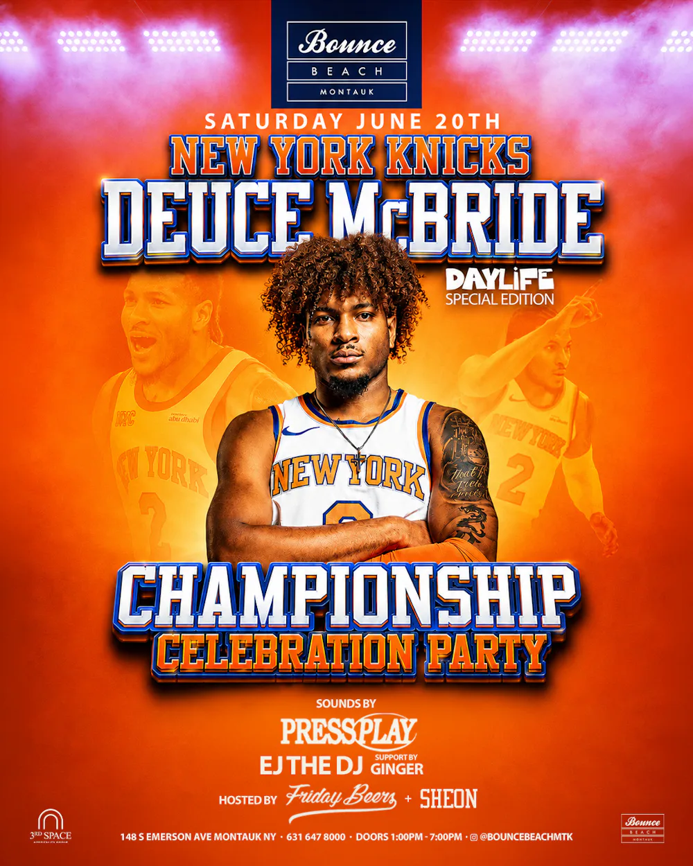 Saturday Daylife Knicks Championship Celebration Hosted by Deuce McBride & Friends