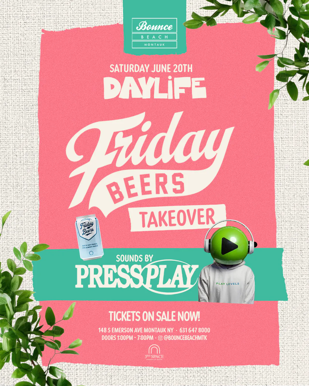 Saturday Daylife  (Friday Beers Takeover w/ DJ Press Play)