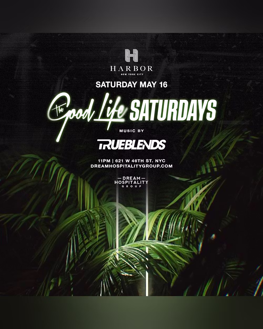 The Good Life Saturdays @ Harbor NYC
