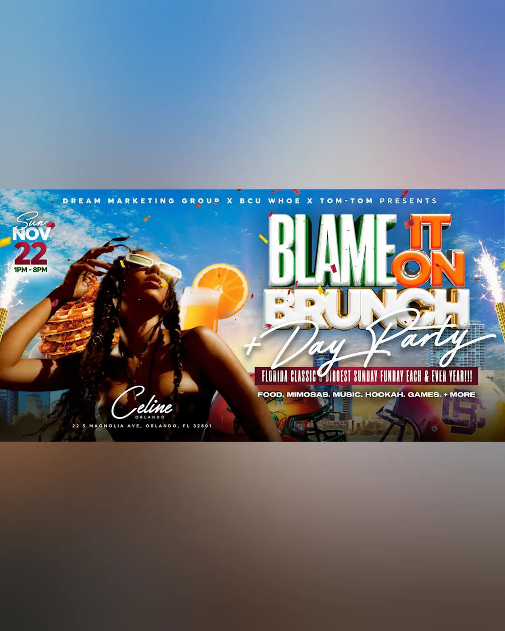 BLAME IT ON BRUNCH + DAY PARTY