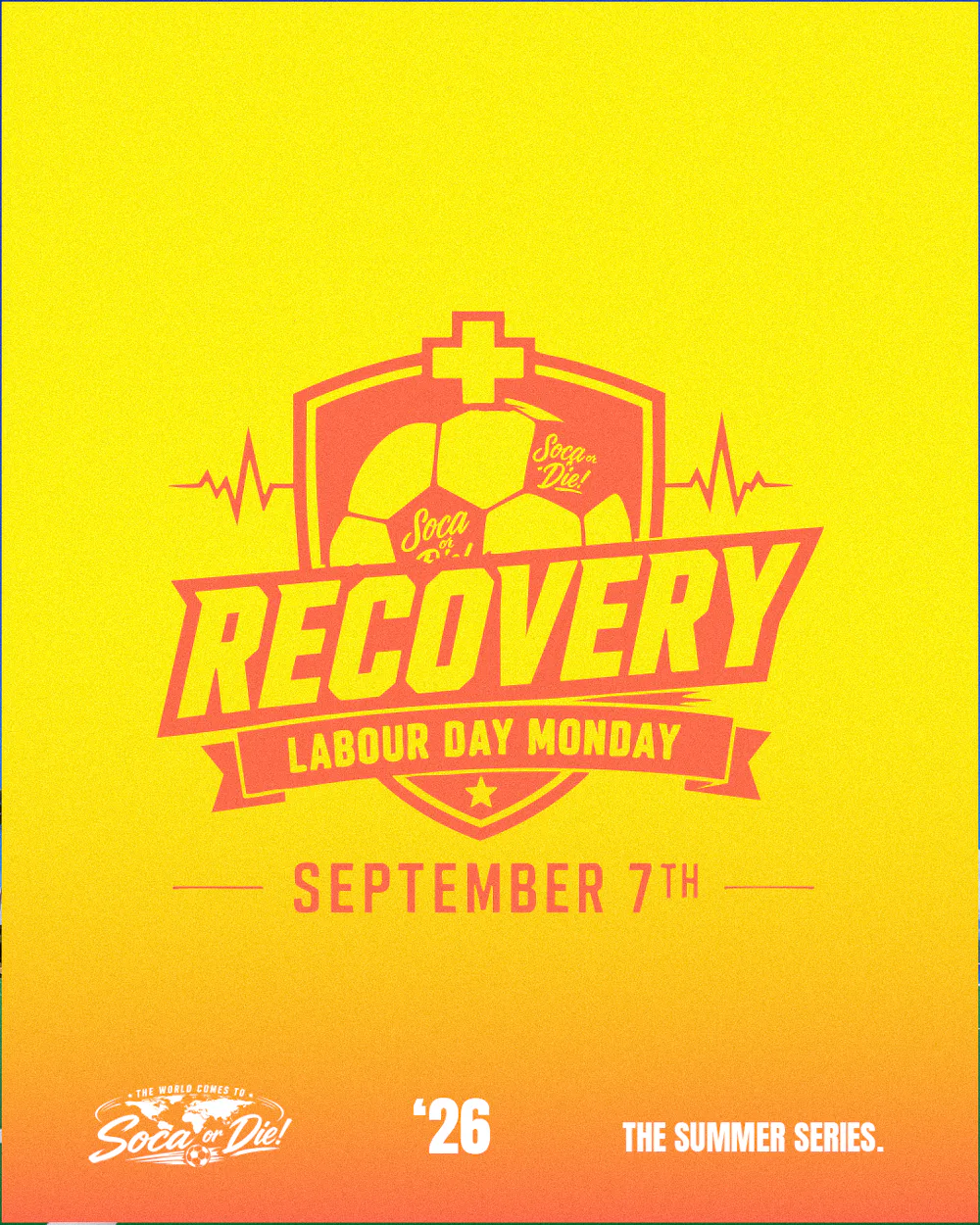 Soca or Die: Recovery - Labour Day Monday