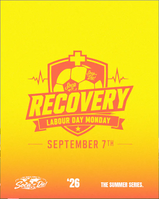 Soca or Die: Recovery - Labour Day Monday
