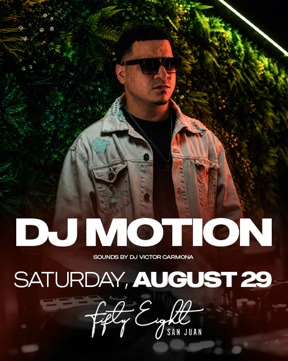 SATURDAY 08/29 | DJ MOTION | SOUNDS BY VICTOR CARMONA
