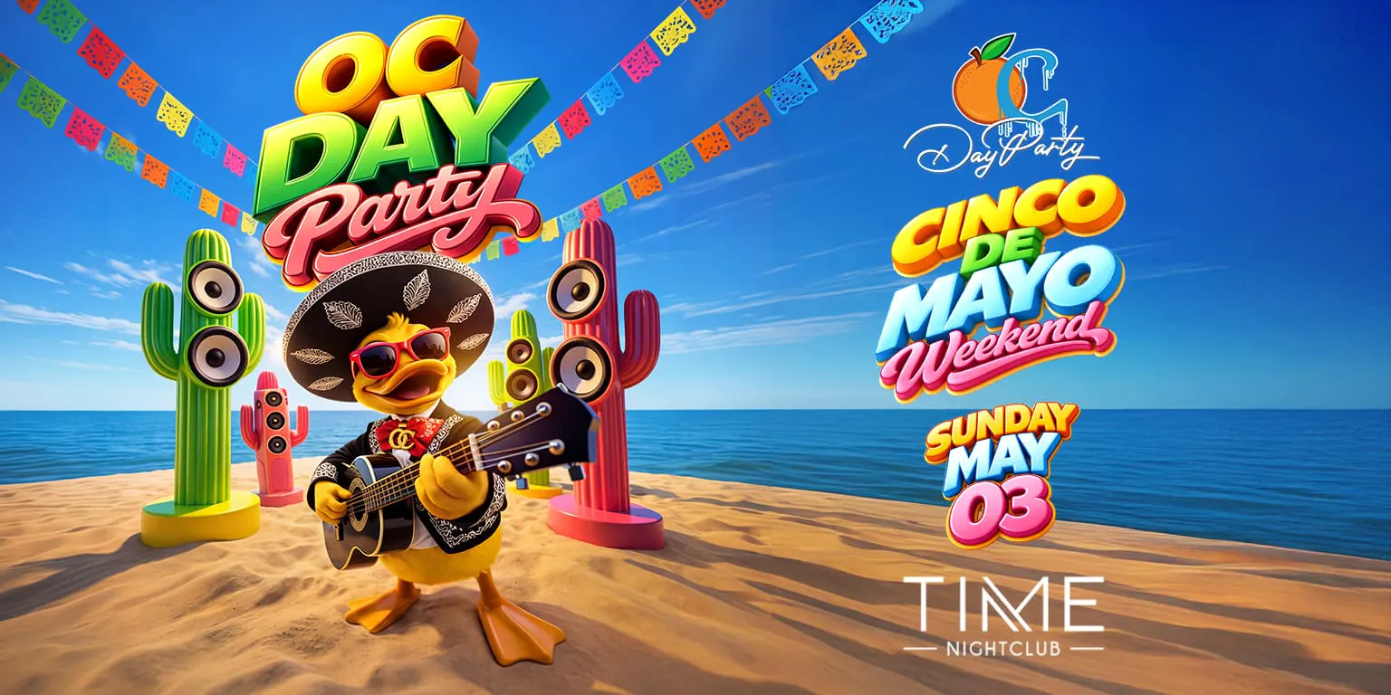 OC Day Party [Cinco De Mayo Weekend]