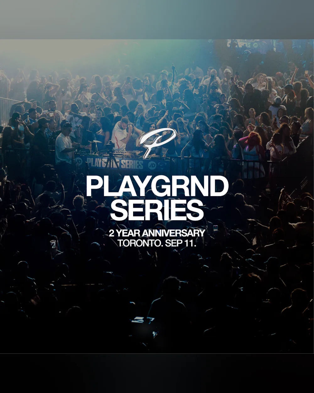 PLAYGRND Series - Toronto Anniversary: Year 2