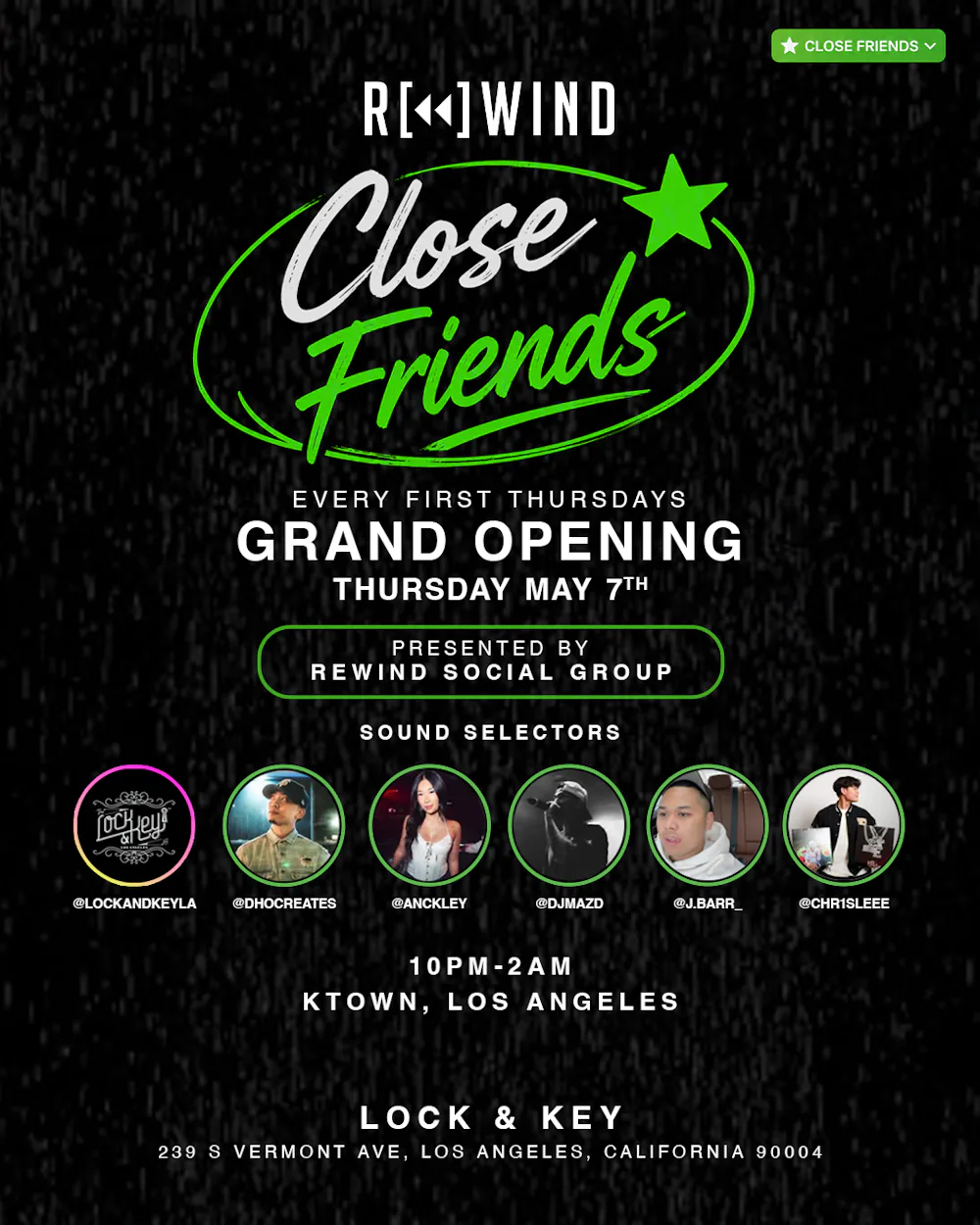 CLOSE FRIENDS | Lock & Key LA (Every First Thursday)