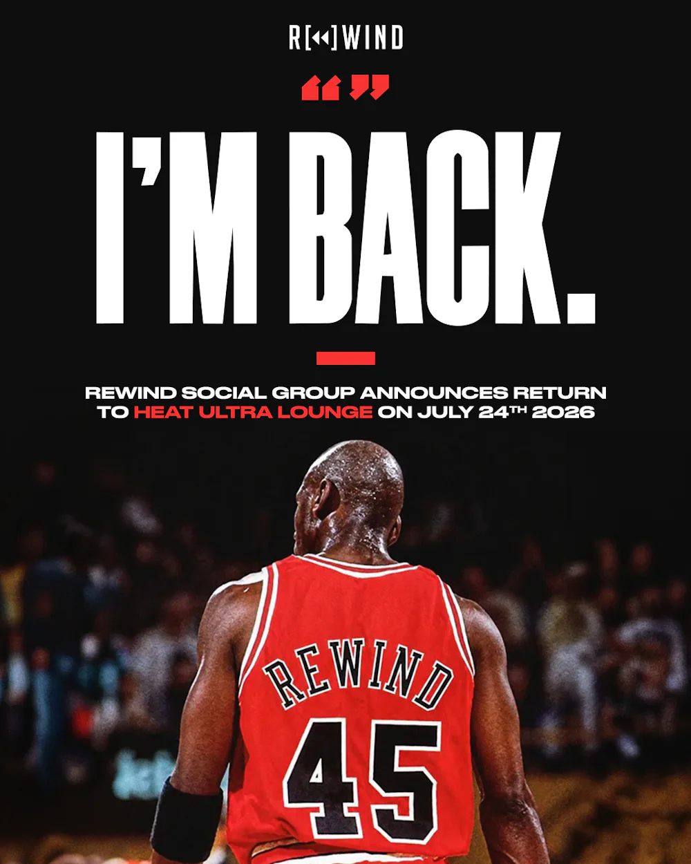 WE'RE BACK · REWIND FRIDAYS | Heat Ultra Lounge