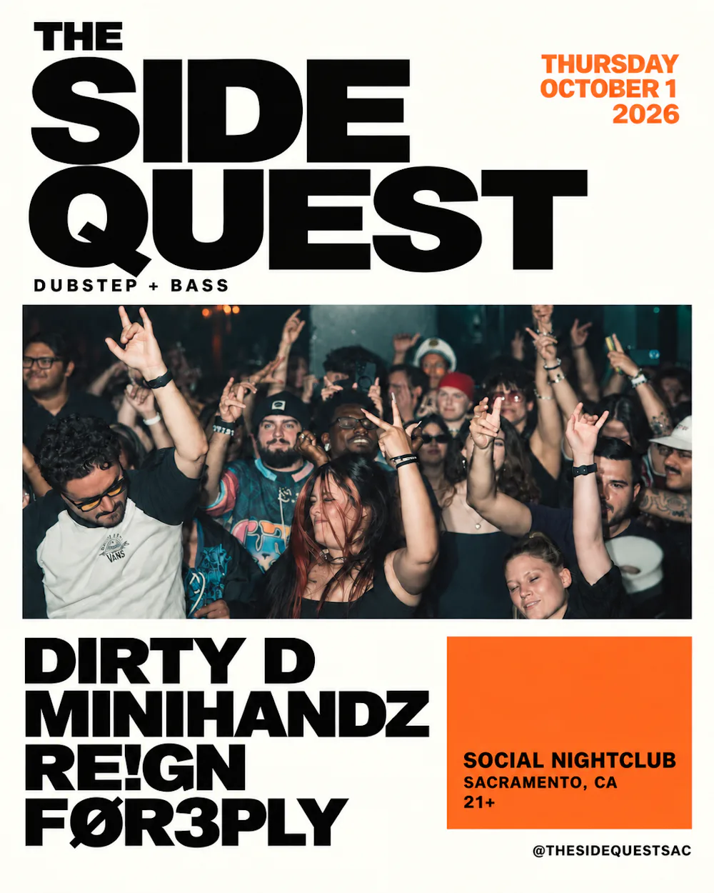 THE SIDEQUEST (DUBSTEP & BASS NIGHT) ft. DIRTY D, MINIHANDZ, REIGN, FOREPLY