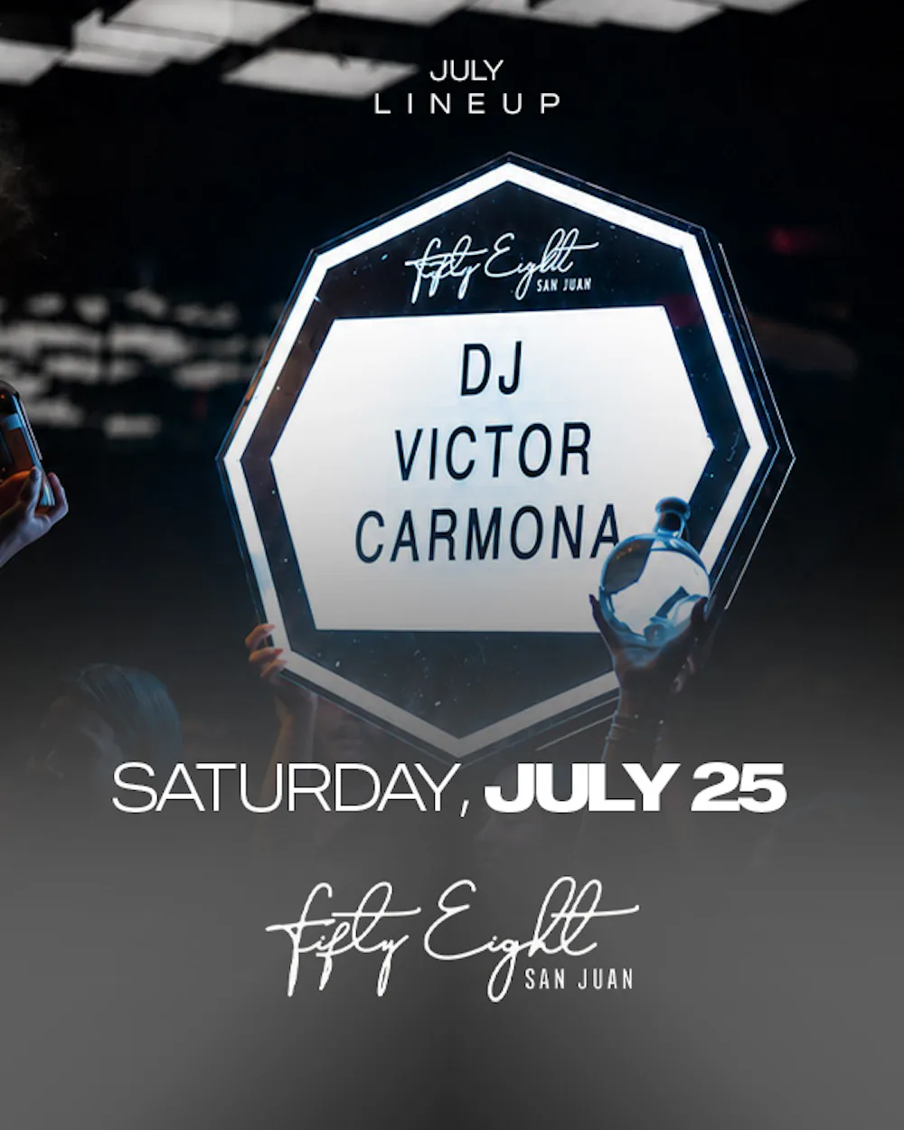 SATURDAY 07/25 | SOUNDS BY DJ VICTOR CARMONA