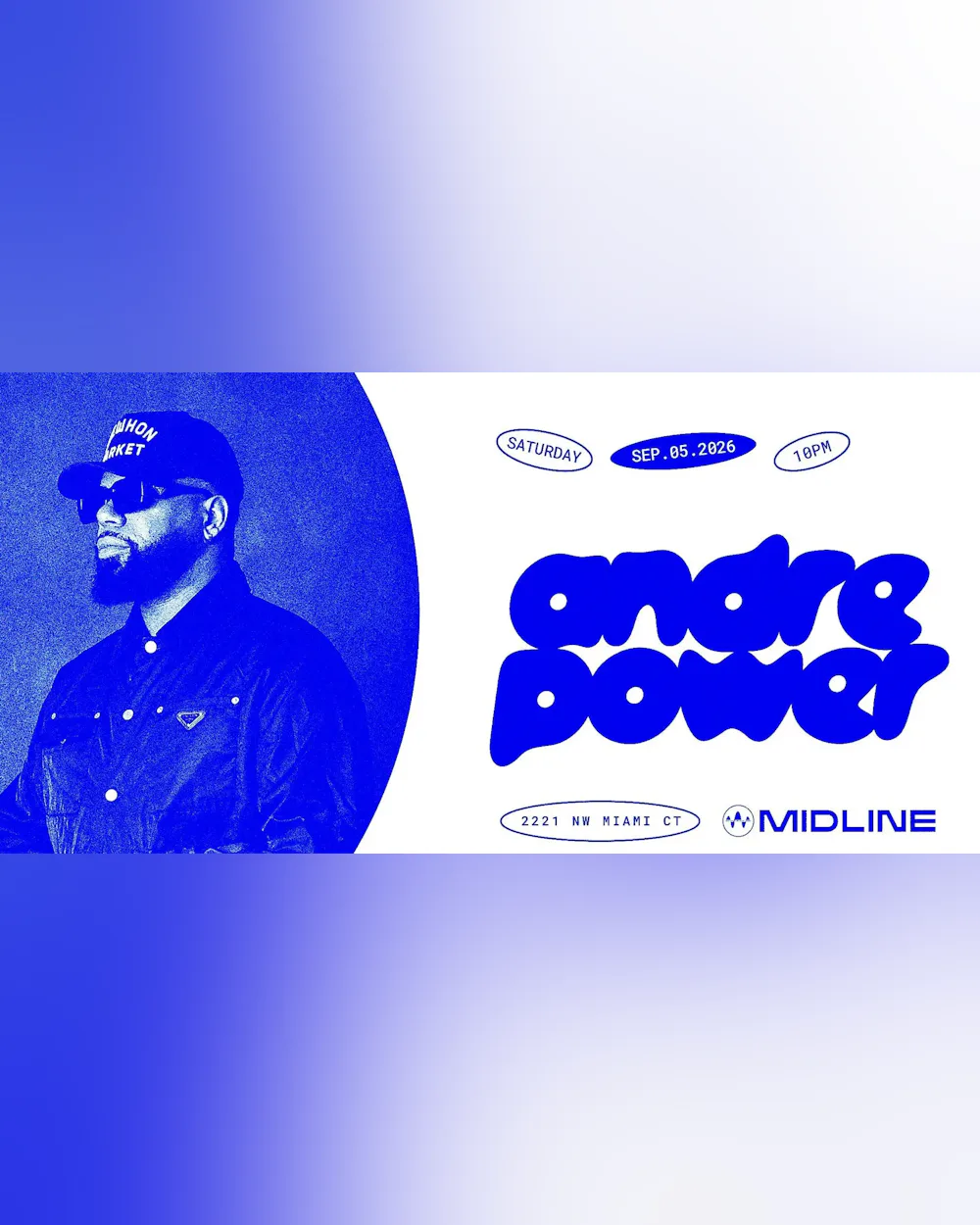 Andre Power @ MIDLINE MIAMI