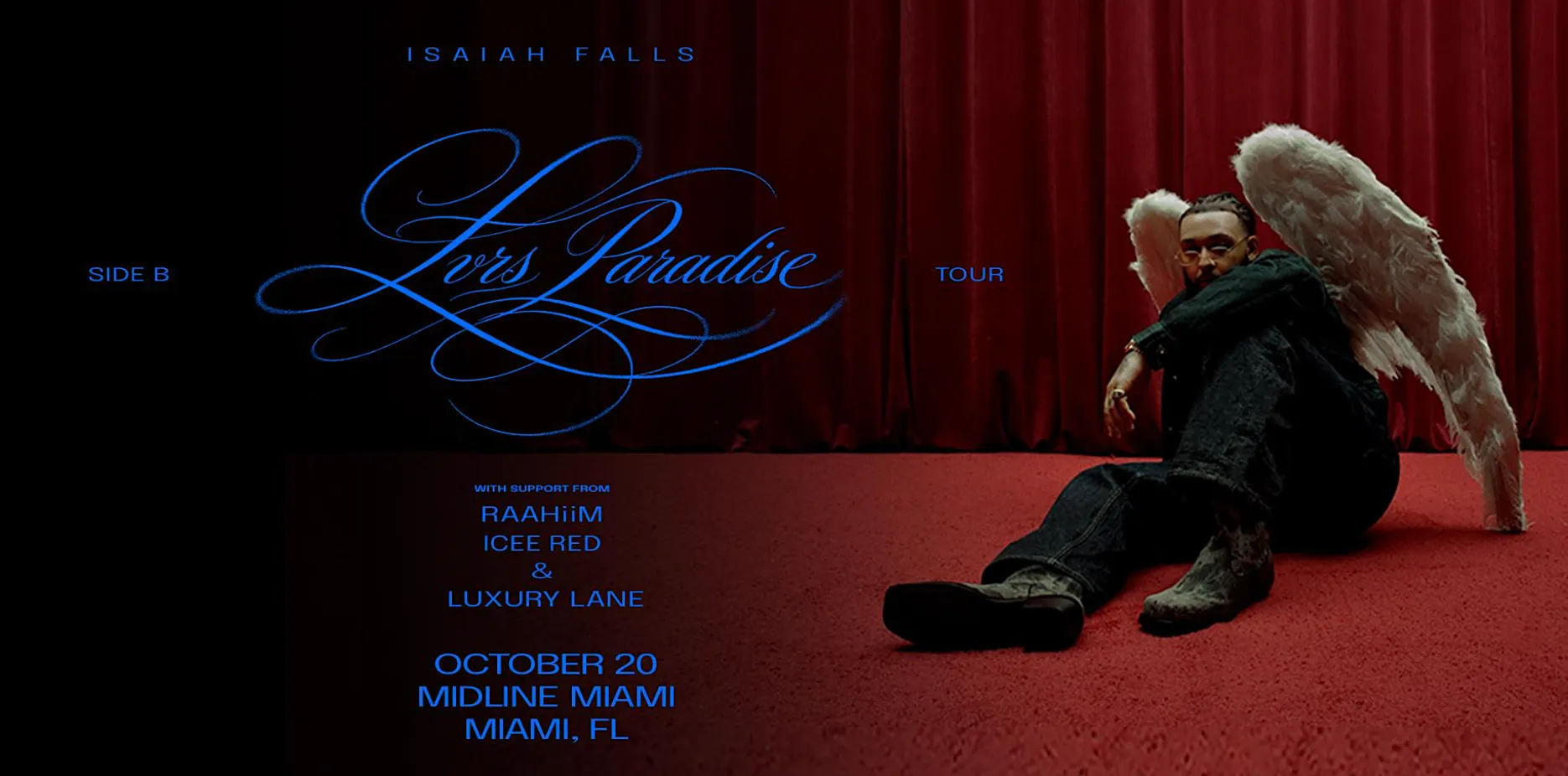 ISAIAH FALLS PRESENTS: LVRS PARADISE - SIDE B TOUR