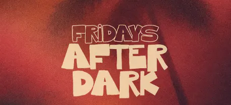 Friday After Dark 
