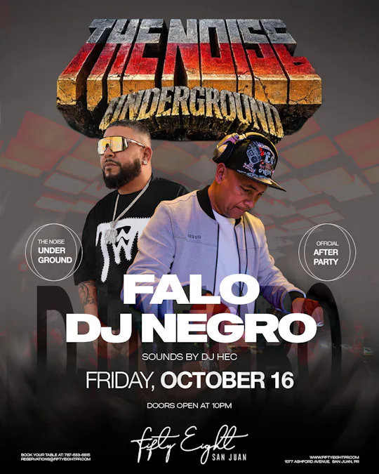 FRIDAY 10/16 | THE NOISE UNDERGROUND: FALO & DJ NEGRO | SOUNDS BY DJ HEC