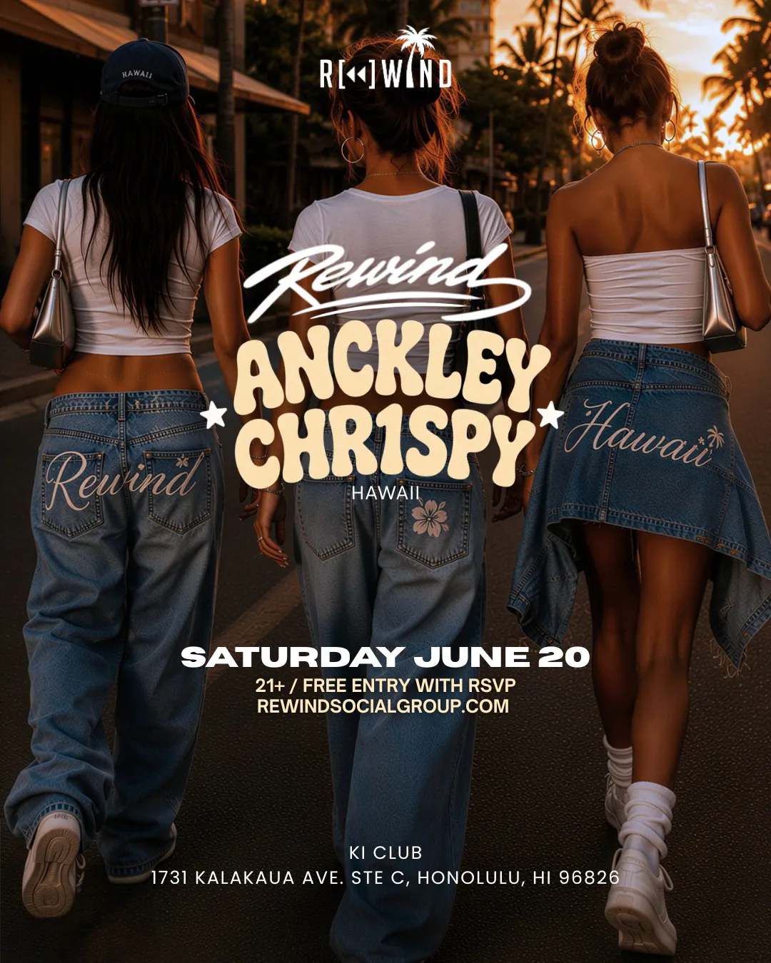 REWIND HAWAII · ANCKLEY & CHR1SPY | Ki Club Hawaii