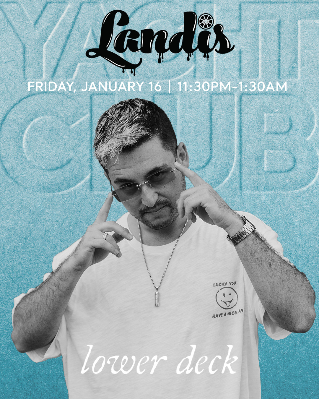 Yacht Club Fridays w/ LANDIS