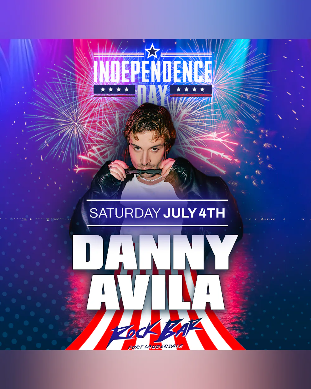 DANNY AVILA 4TH OF JULY
