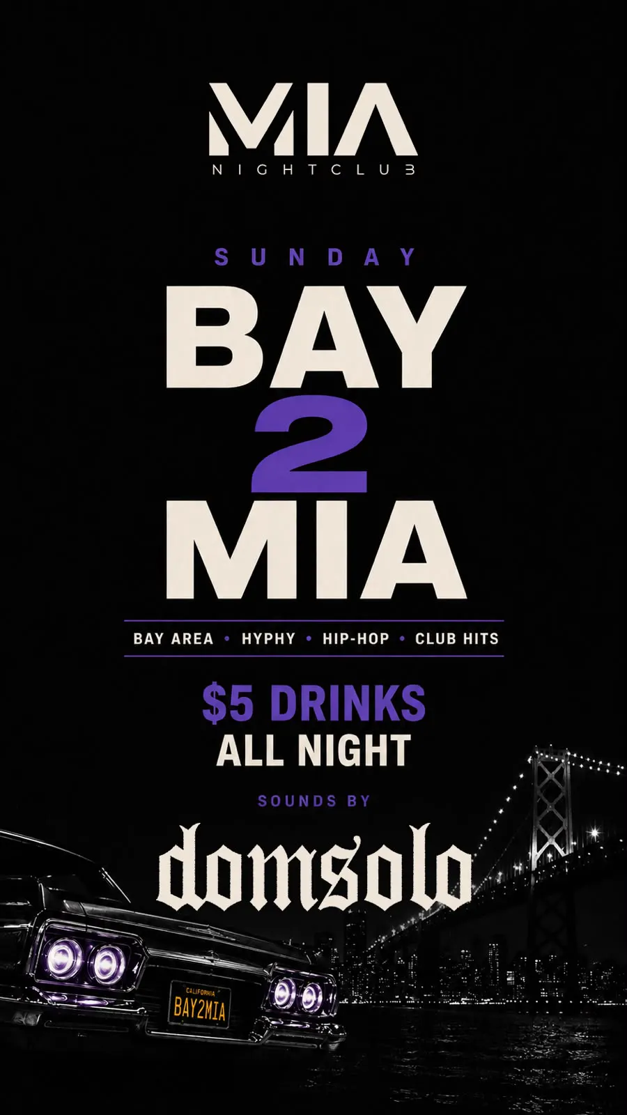 BAY 2 MIA Sundays 