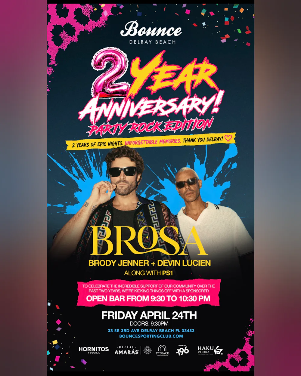 Bounce 2 Year Anniversary w/ Brosa (Brody Jenner and Devin Lucien) x 1 Hour Open Bar